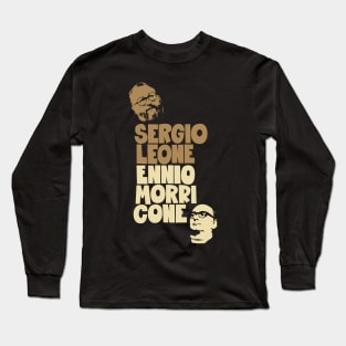 Sergio Leone and Enio Morricone - Dollars Trilogy Long Sleeve T-Shirt